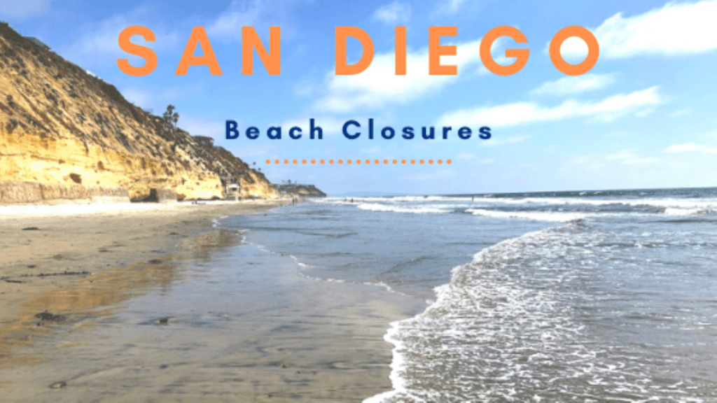 All San Diego City Beaches Are Closed San Diego Beach Secrets