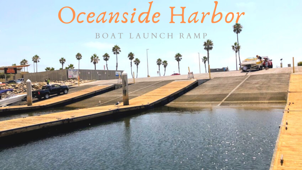 Oceanside Harbor Boat LaunchA Closer Look San Diego Beach Secrets