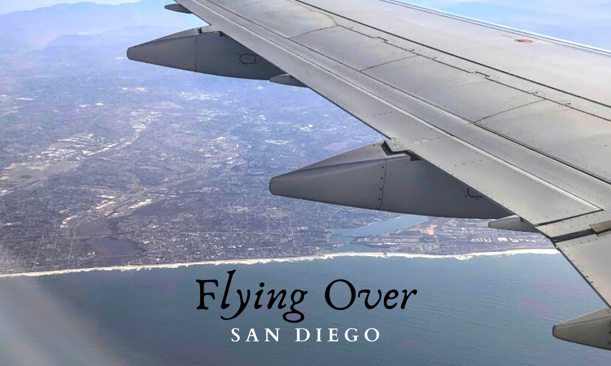 flying over san diego featured image
